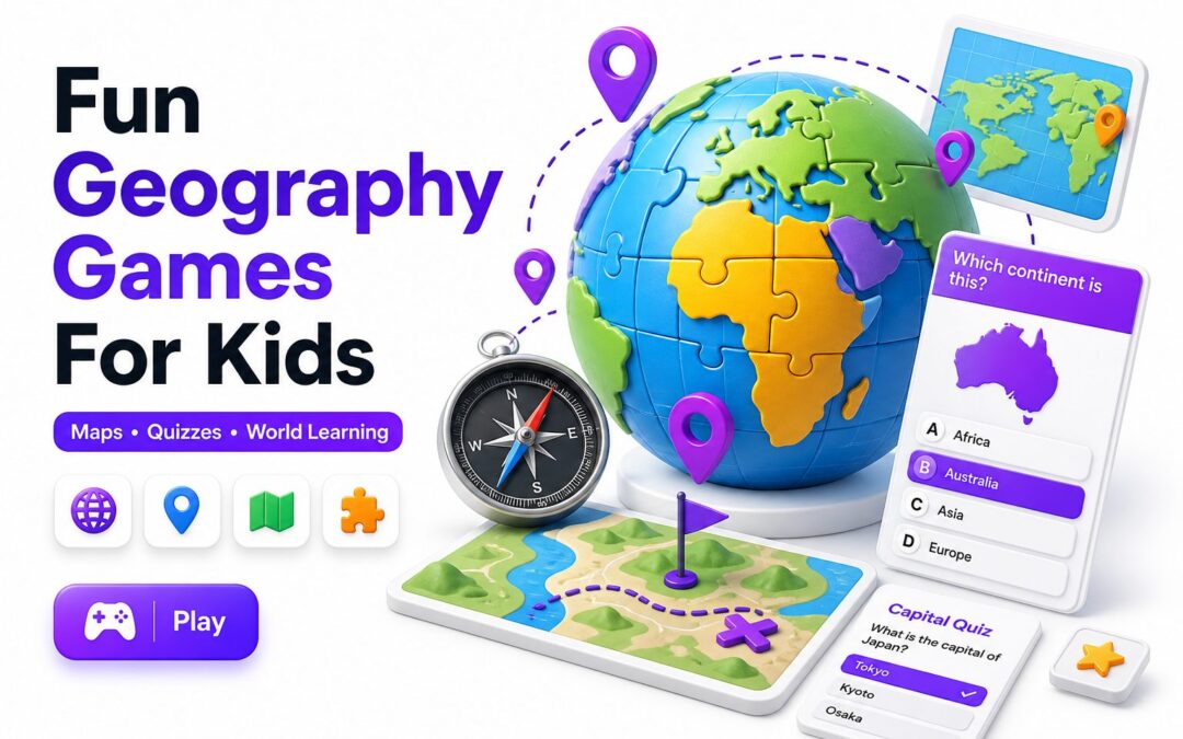 Fun Geography Games for Kids: Best Picks for Learning Through Play